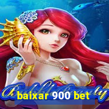 baixar 900 bet